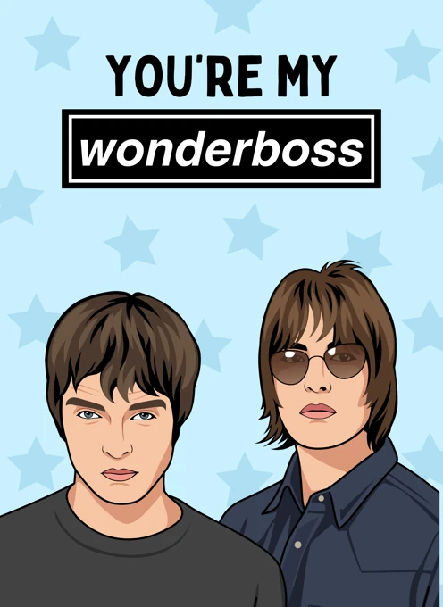You're My Wonderboss - Oasis - Birthday Card For Boss