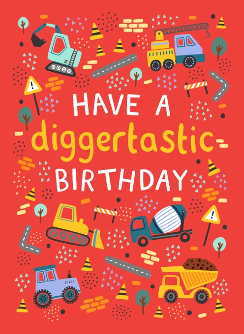 Have a diggertastic Birthday - Construction
