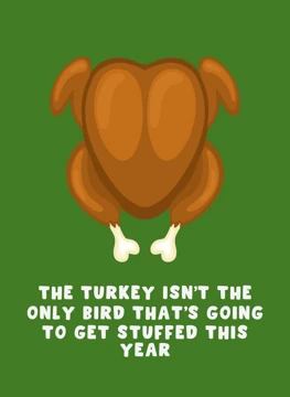 The Turkey Isn't the Only Bird