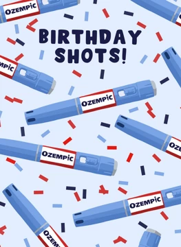 Birthday Shots! Ozempic Edition