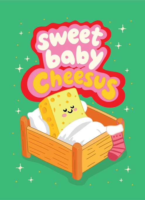Sweet Baby Cheesus