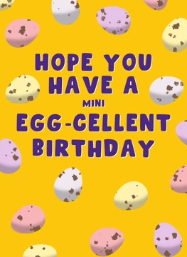 Egg-cellent Birthday Wishes
