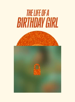 The Life of a Birthday Girl