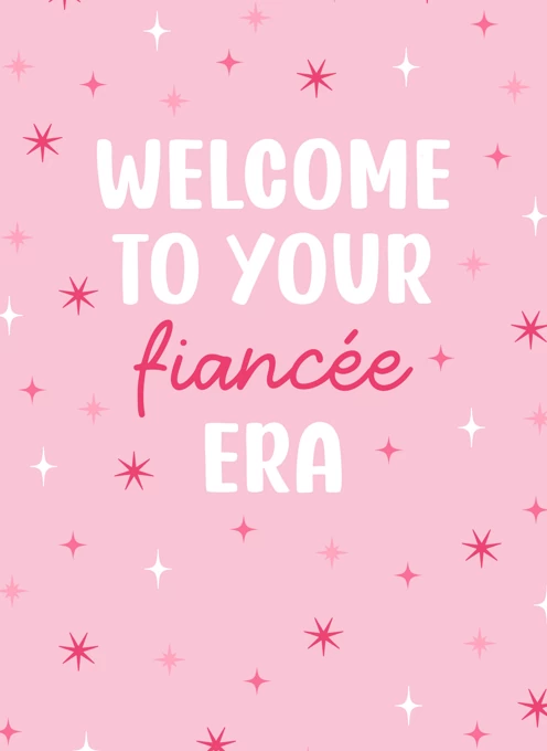 Welcome to Your Fiancée Era