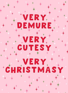 Very Demure, Very Cutesy, Very Christmasy