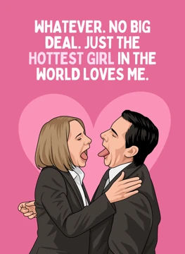 The Hottest Girl In The World Loves Me