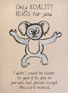 Only KOALITY HUGS