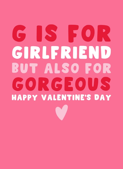G is for Gorgeous - Girlfriend