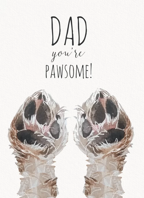 Dad - You're Pawsome!