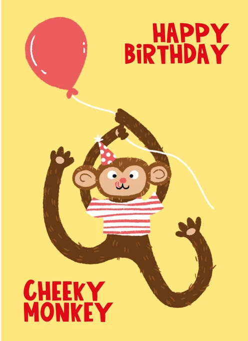 Happy Birthday Cheeky Monkey