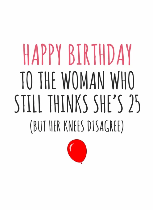 Still Thinks She's 25