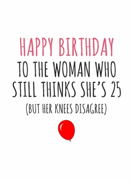 Still Thinks She's 25