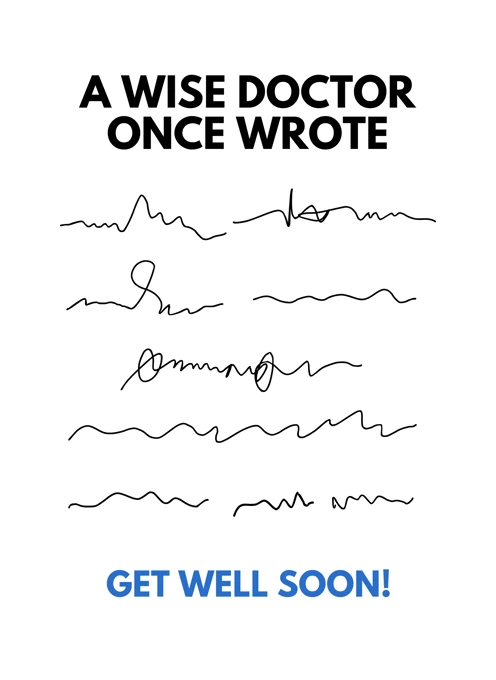 A Wise Doctor Once Wrote