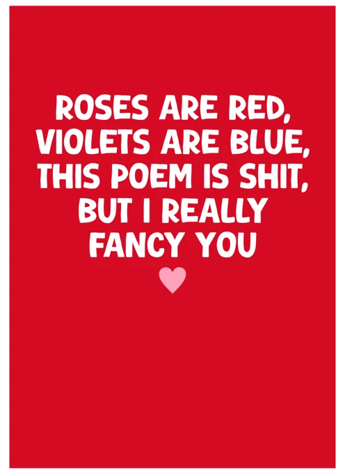 Roses Are Red, Really Fancy You