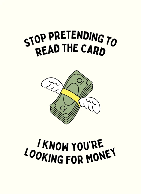 I Know You're Looking for Money
