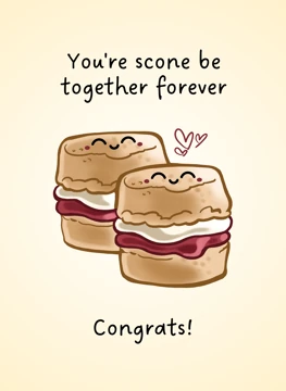 You're Scone Be Together Forever