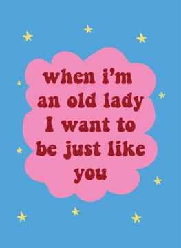When I'm an Old Lady