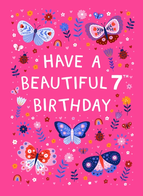 Have a Beautiful 7th Birthday - Butterfly