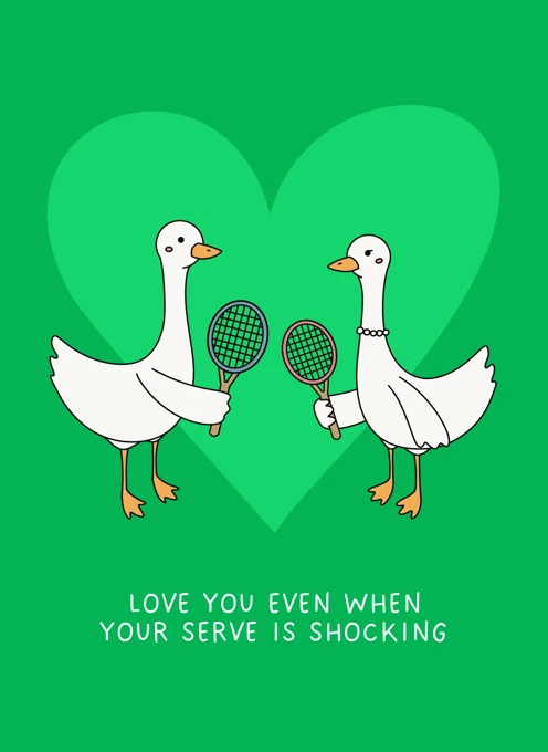 Love You Even When Your Serve Is Shocking