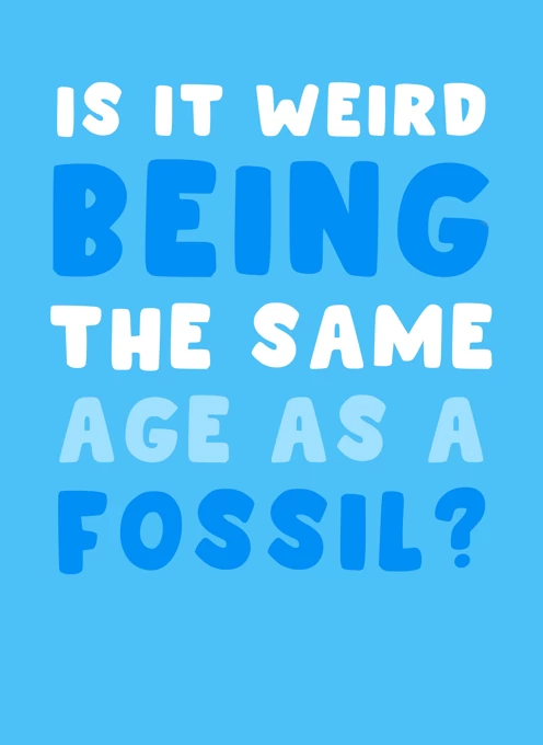 Same Age as a Fossil?
