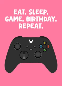 Eat. Sleep. Game. Birthday. Repeat - Xbox