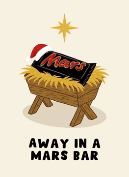 Away in a Mars Bar