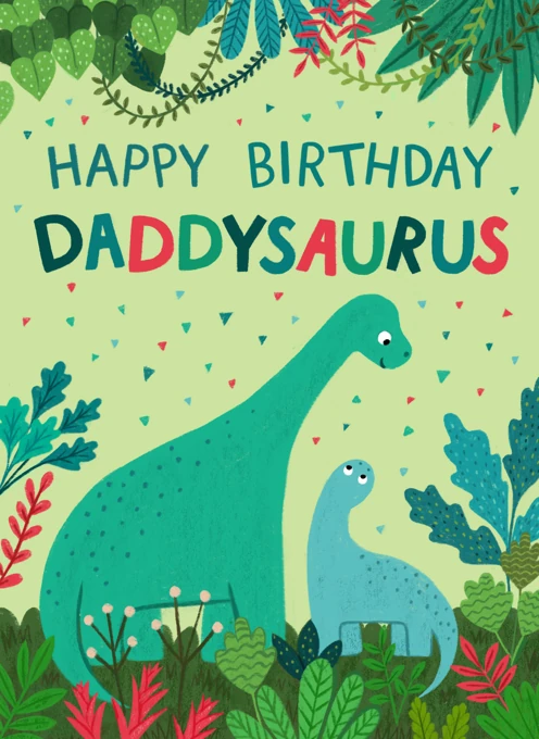 Happy Birthday Daddysaurus