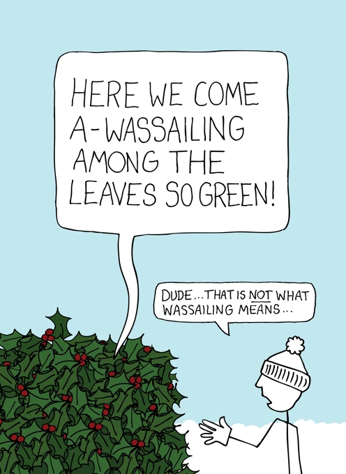 Here We Come A-Wassailing