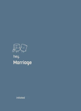 hey. Marriage