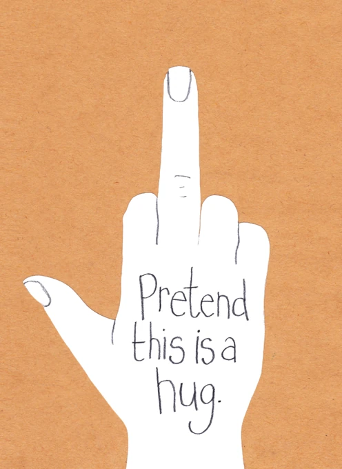 Pretend This Is a Hug