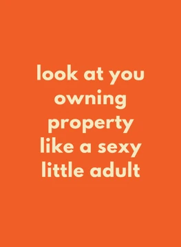 Owning Property Like a Sexy Little Adult
