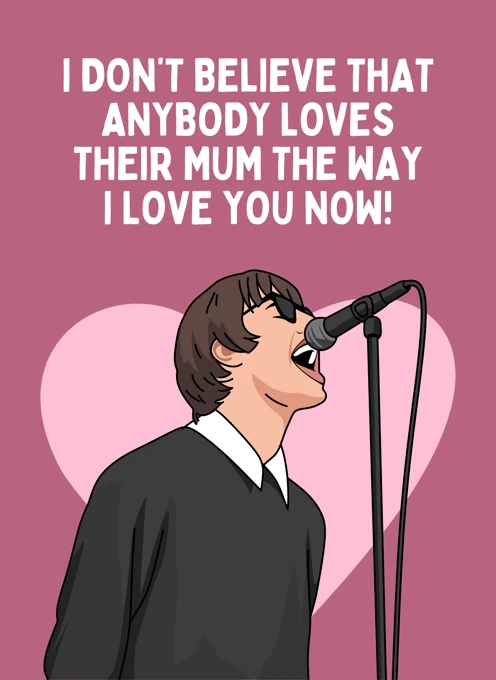 I Don't Believe That Anybody Loves Their Mum - Oasis
