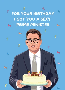 Sexy Prime Minister Birthday