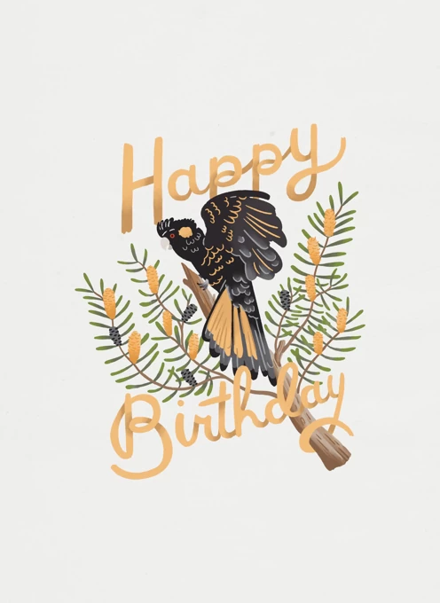 Happy Birthday - Yellow-tailed Black Cockatoo