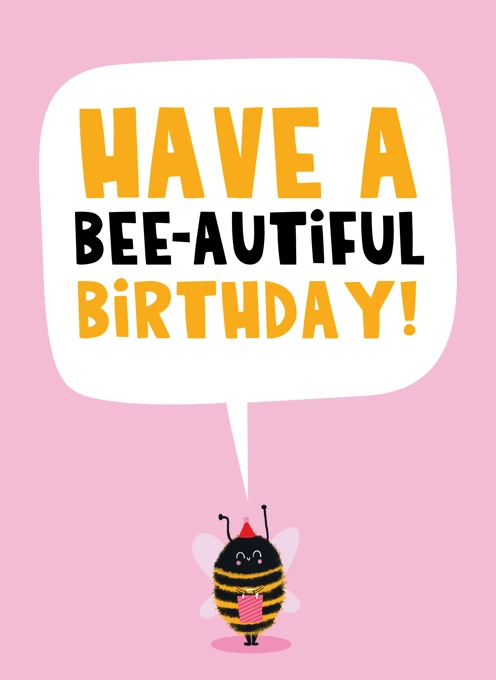Have a Bee-autiful Birthday!