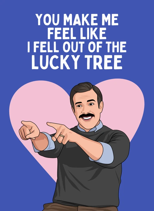 Fell Out of the Lucky Tree - Ted Lasso