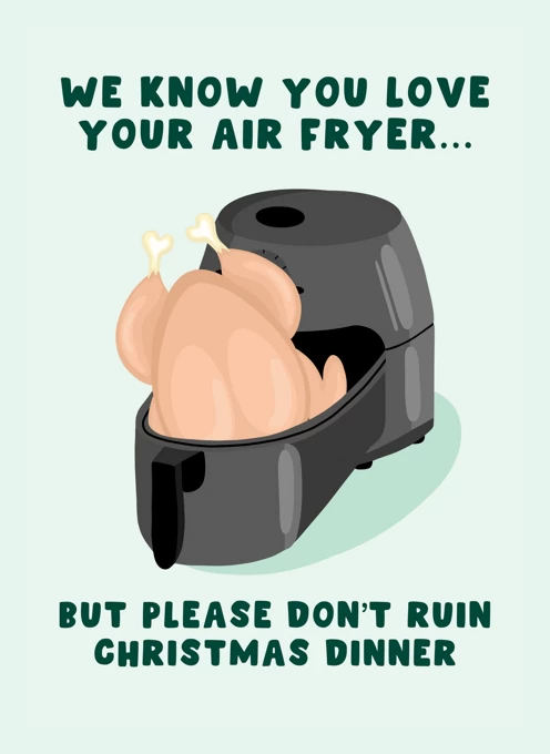 Don't Ruin Christmas Dinner - Air Fryer