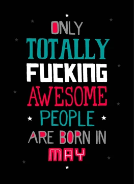 Totally Fucking Awesome - May