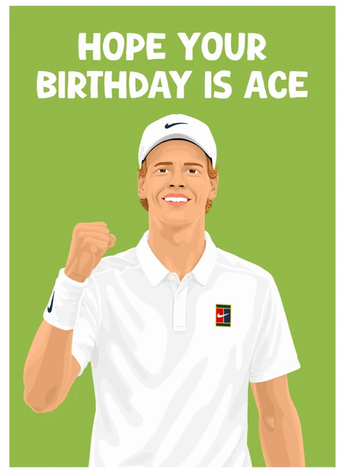 Hope Your Birthday Is Ace - Jannik Sinner