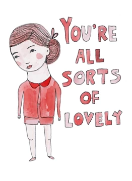 You're All Sorts of Lovely