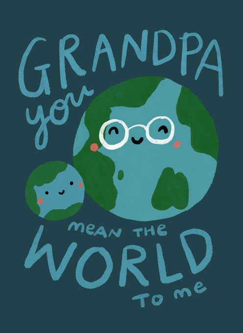 Grandpa You Mean the World to Me