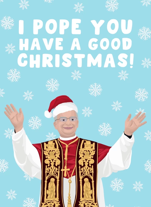 I Pope You Have a Good Christmas