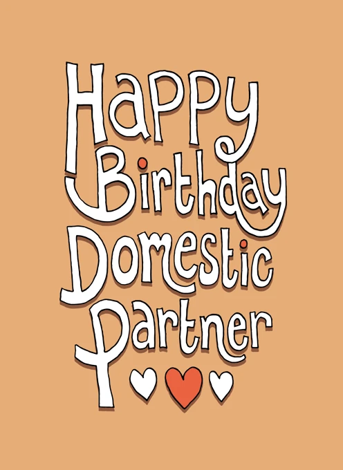 Happy Birthday Domestic Partner