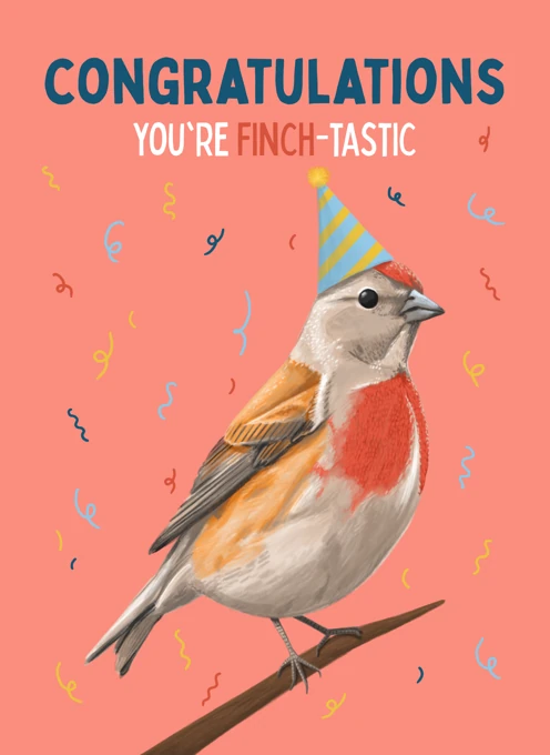 Finch-tastic Congratulations