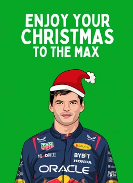 Enjoy Your Christmas to the Max - Max Verstappen