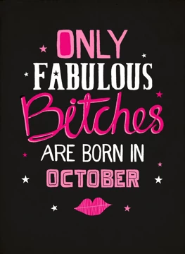 Only Fabulous Bitches: October