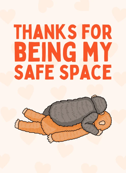Thanks for Being My Safe Space - Punch The Monkey