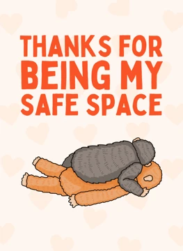 Thanks for Being My Safe Space - Punch The Monkey