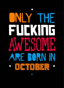 Only the Fucking Awesome - October