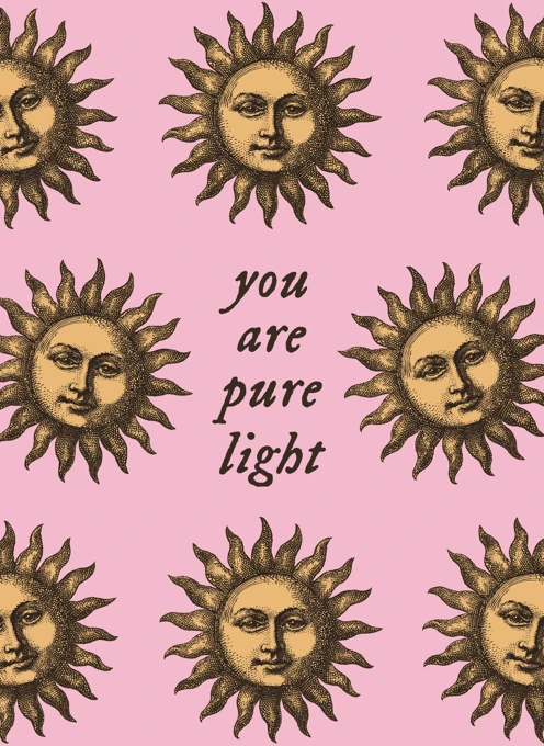 You Are Pure Light